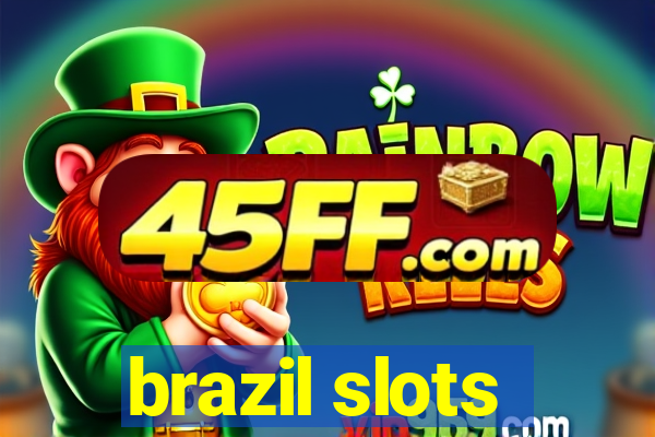 brazil slots